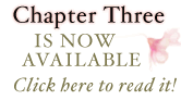 Chapter Three is Now Available