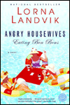 Angry Housewives Eating Bon Bons