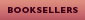 Booksellers